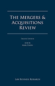 The Mergers and Acquisitions Review, 8th edition